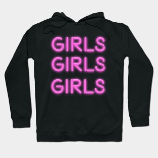 Girls Girls Girls Hoodie